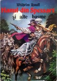 Wilhelm Hauff - Hanul din Spessart si alte basme