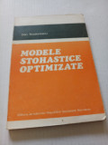 Modele stohastice optimizate - Dan Teodorescu