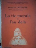 Viata morala - La vie morale et l&#039;au dela, Jaques Chevalier, 1938