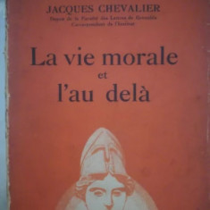 Viata morala - La vie morale et l'au dela, Jaques Chevalier, 1938