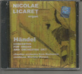 (C) CD sigilat-NICOLAE LICARET-HANDEL - CONCERT PENTRU ORGA SI ORCHESTRA OP.7, Clasica