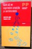 Cum sa ne exprimam emotiile si sentimentele - Francois Lelord, Christophe Andre, Editura Trei, Psihologie, 368 pagini