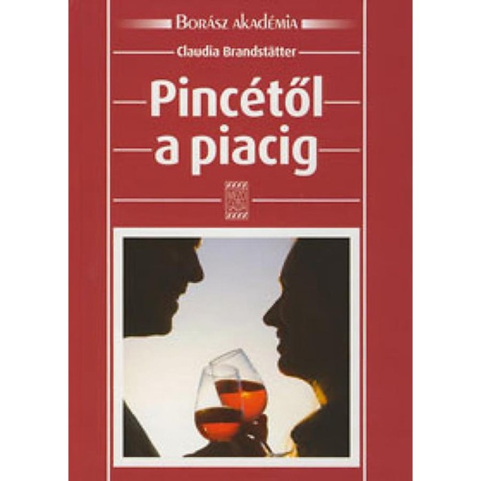Pinc&eacute;től a piacig - Claudia Brandst&auml;tter