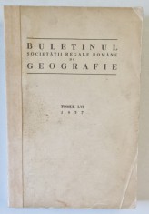 BULETINUL SOCIETATII REGALE ROMANE DE GEOGRAFIE, TOMUL LVI, 1937