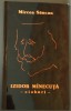 MIRCEA SAUCAN: IZIDOR MINECUTA/MANECUTA(CIOBURI)TEL AVIV 1990/DEDICATIE-AUTOGRAF