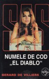 Gerard de Villiers - SAS: Numele de cod &bdquo;El Diablo&ldquo;