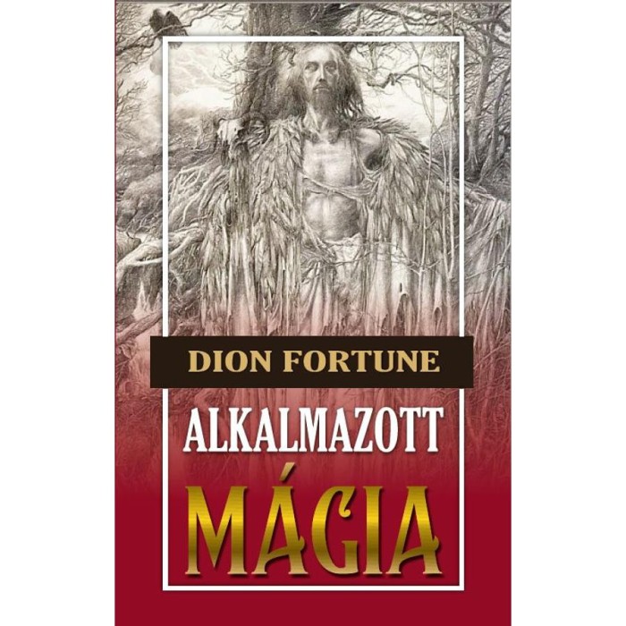 Alkalmazott m&aacute;gia - Dion Fortune