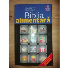 Biblia alimentara- Gheorghe Mencinicopschi
