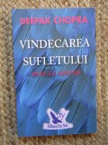 Vindecarea sufletului de frică și suferință &ndash; Deepak Chopra