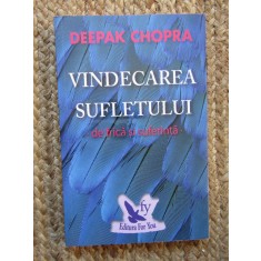 Vindecarea sufletului de frică și suferință &ndash; Deepak Chopra
