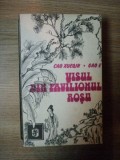 VISUL DIN PAVILIONUL ROSU de CAO XUEQIN , GAO E , 1985