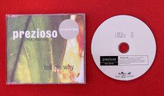 Prezioso (feat. Marvin) - Tell Me Why CD Maxi Single Comanda minima 100 lei foto