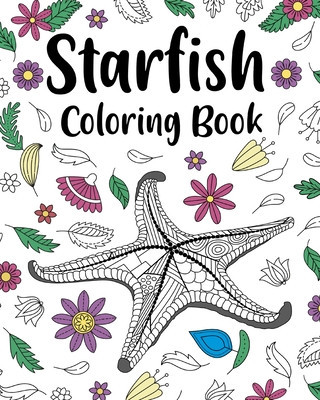 Starfish Coloring Book: Mandala Crafts &amp;amp; Hobbies Zentangle Books, Funny Quotes and Freestyle Drawing foto