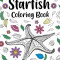 Starfish Coloring Book: Mandala Crafts &amp; Hobbies Zentangle Books, Funny Quotes and Freestyle Drawing