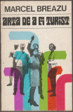 Marcel Breazu - Arta de a fi turist, 1976