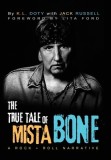 The True Tale of Mista Bone: A Rock &amp; Roll Narrative