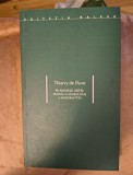 Thierry de Duve-&Icirc;n numele artei: pentru o arheologie a modernității