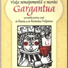 Francois Rabelais-Gargantua-povestita de Romulus Vulpescu