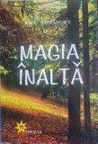 MAGIA INALTA - PAUL STEFANESCU