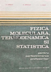 Fizica, moleculara, termodinamica si statistica pentru perfectionarea profesorilor - 1983 - O. Gherman (M169)