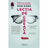 Lectia De Greaca, Han Kang - Editura Humanitas Fiction