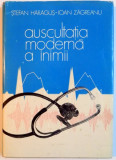 AUSCULTATIA MODERNA A INIMII de STEFAN HARAGUS , ION ZAGREANU , 1974