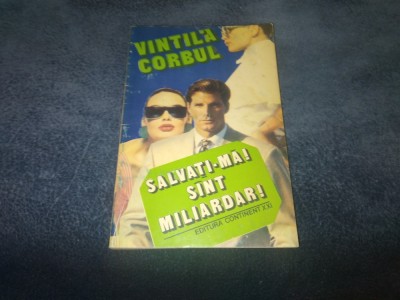 VINTILA CORBUL - SALVATI MA SUNT MILIARDAR foto