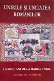 Unirile si unitatea romanilor la 90 de ani de la Marea Unire (1 decembrie 1918 - 1 decembrie 2008)