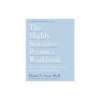 The Highly Sensitive Person&#039;s Workbook