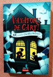 Vanatorii de carti. Editura Polirom, 2017 - Jennifer Chambliss Bertman