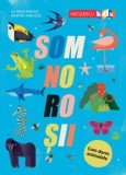 Cumpara ieftin Somnorosii. Cum dorm animalele/Octavio Pintos, Martin Iannuzzi