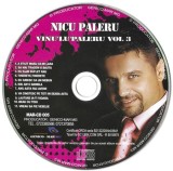 CD Nicu Paleru - Vinu'lu'Paleru Vol 3, original, fara coperti