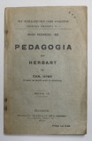 PEDAGOGIA LUI HERBART de CHR. UFER , 1919 , PREZINTA SUBLINIERI