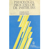 PSIHOLOGIA PROCESELOR DE INSTRUIRE de EMILIAN DUMITRU , 1982