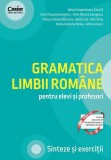 Gramatica limbii rom&acirc;ne pentru elevi și profesori. Sinteze și exerciții - Paperback brosat - Adina Dragomirescu, Adina Ionescu, Alina Dinu, Delia-Moni