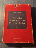 Istoria matematicii in Romania volumul 3 George St. Andonie