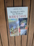 Revoluția de la 1848 &icirc;n Țara Rom&acirc;nească. Boieri si tarani - Apostol Stan