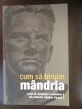 Cum sa biruim mandria