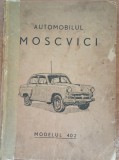 Carte Tehnica Moskvich 402 Limba Romana - 208 Pagini, Coperta Brosata