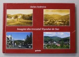 IMAGINI DIN TRECUTUL VISEULUI DE SUS de STEFAN ANDREICA , 2016