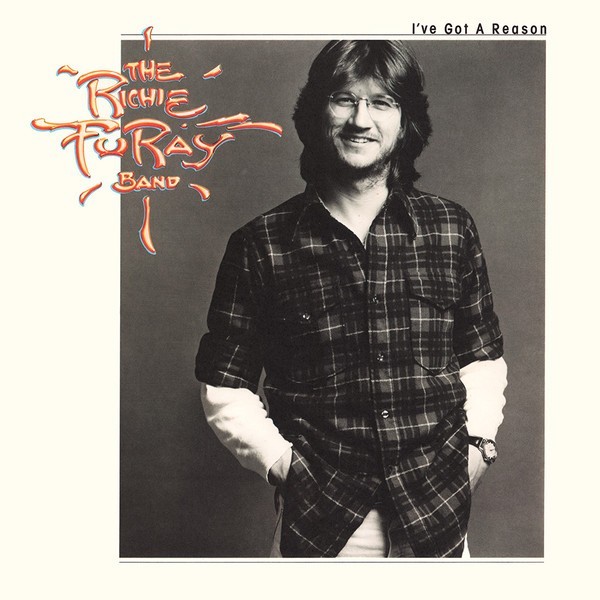 Vinil LP The Richie Furay Band &ndash; I&#039;ve Got A Reason (VG++)
