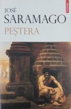 Pestera - Jose Saramago