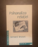 PSIHANALIZA RELATIEI - BERNARD BRUSSET