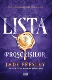 Lista Proscrisilor - Roxana Brinceanu, Jade Presley