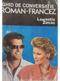 Laurentiu Zoicas - Ghid de conversatie roman-francez (Editia: 1993)