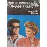 Laurentiu Zoicas - Ghid de conversatie roman-francez (Editia: 1993)