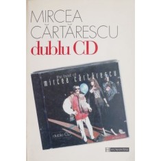 Dublu CD &ndash; Mircea Cartarescu