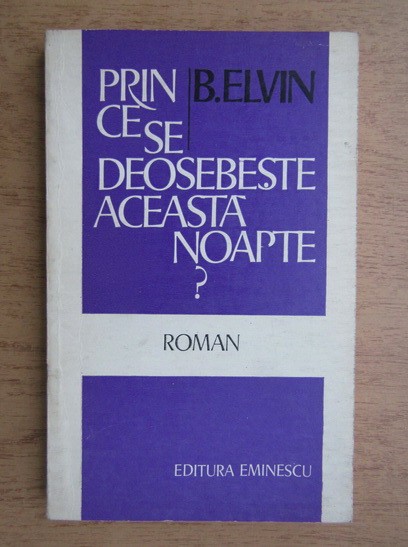 B. Elvin - Prin ce se deosebește această noapte ?