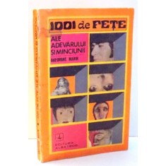 1001 DE FETE ALE ADEVARULUI SI MINCIUNII de GHEORGHE MARIN , 1972