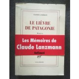 Claude Lanzmann - Le lievre de Patagonie: memoires